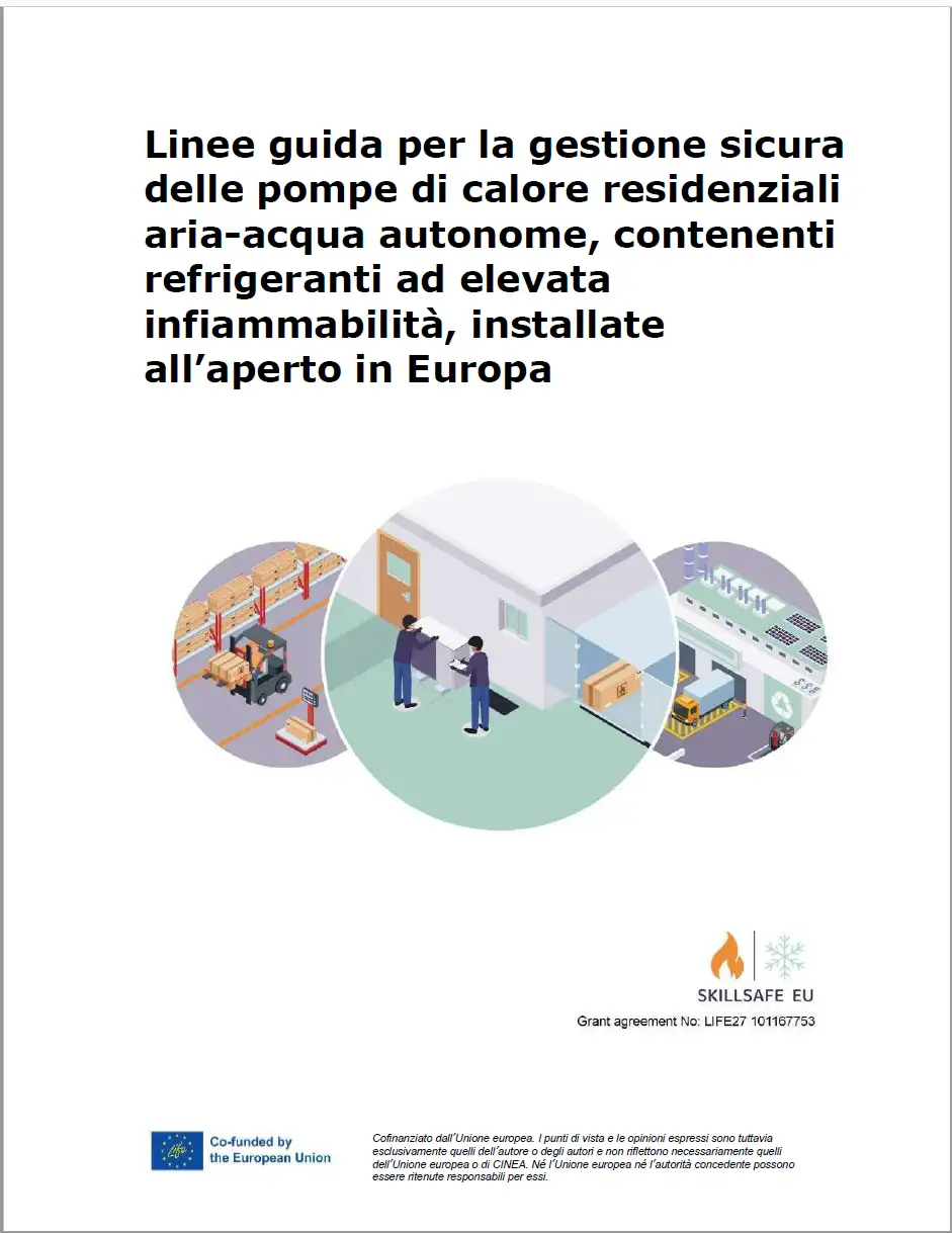 Linee guida per la gestione sicura delle pompe di calore residenziali aria-acqua autonome Linee guida per la gestione sicura delle pompe di calore residenziali aria-acqua autonome